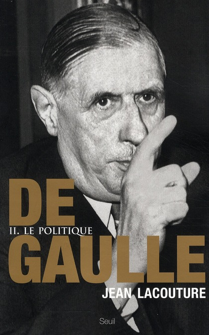 Emprunter De Gaulle. Tome 2, Le politique 1944-1959 livre