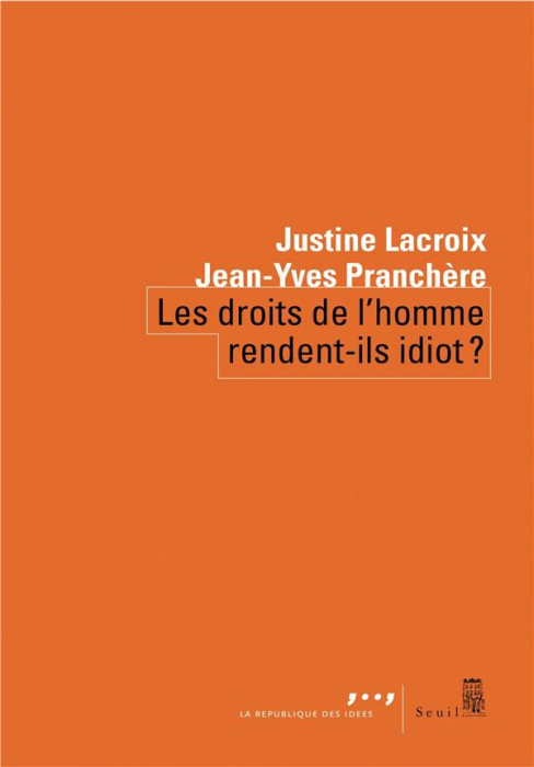 Emprunter Les droits de l'homme rendent-ils idiot ? livre