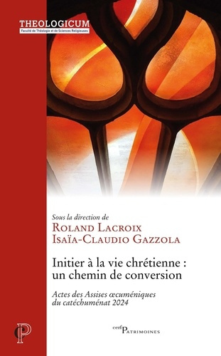 Emprunter Initier à la vie chrétienne : un chemin de conversion. Actes des Assises oecuméniques du catéchuména livre