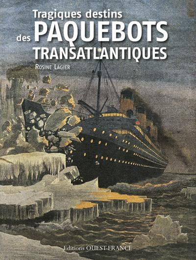 Emprunter Tragiques destins des paquebots transatlantiques livre