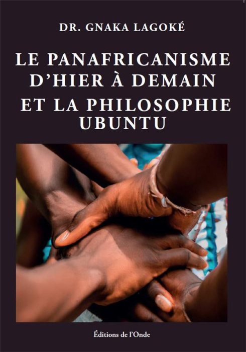 Emprunter Le Panafricanisme d'hier à demain et la philosophie Ubuntu livre