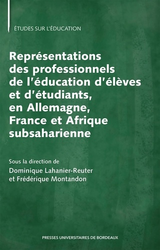Emprunter Représentations des professionnels de l’éducation d’élèves et d’étudiants, en Allemagne, France et A livre