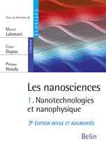 Emprunter Les nanosciences. Tome 1, Nanotechnologies et nanophysique, 3e édition revue et augmentée livre