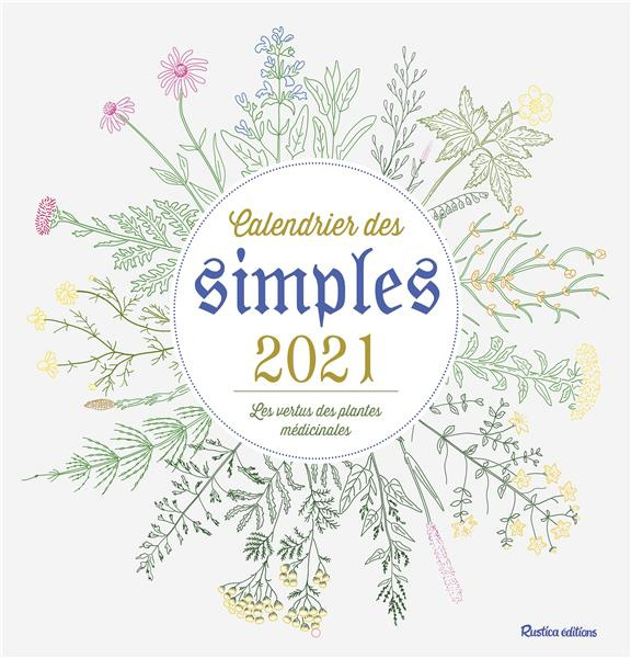Emprunter Calendrier des simples. Les vertus des plantes médicinales, Edition 2021 livre