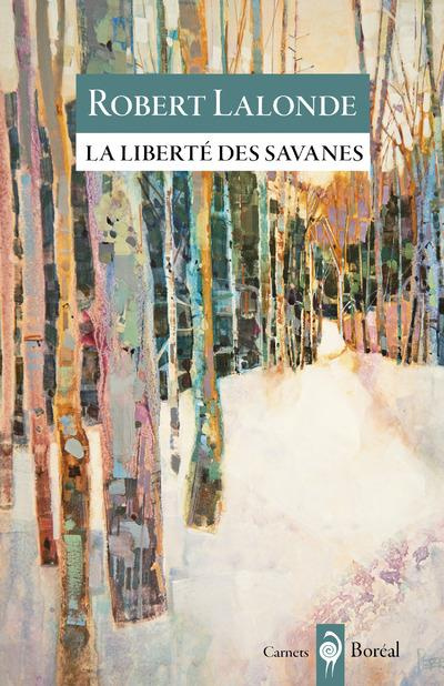 Emprunter La liberté des savanes. Carnets livre