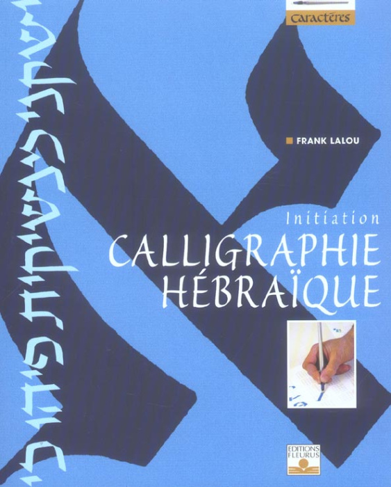 Emprunter Calligraphie hébraïque. Initiation livre