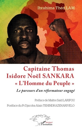 Emprunter Capitaine Thomas Isidore Noël Sankara «l’homme du peuple». Le parcours d’un réformateur engagé livre