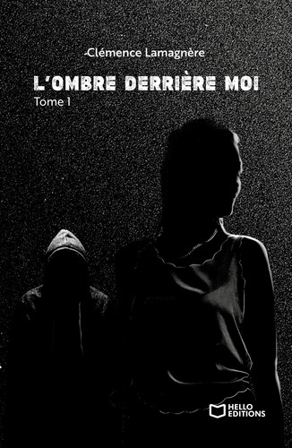 Emprunter L'ombre derrière moi. Tome 1 livre