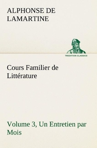 Emprunter Cours Familier de Littérature (Volume 3) Un Entretien par Mois livre