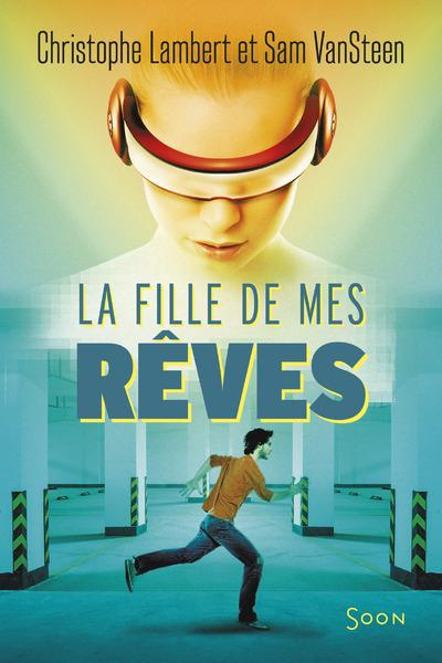 Emprunter La fille de mes rêves livre