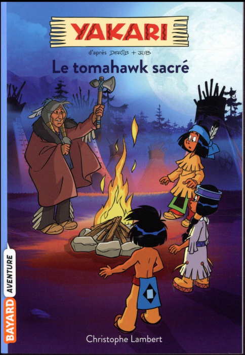 Emprunter Yakari Tome 2 : Le tomahawk sacré livre