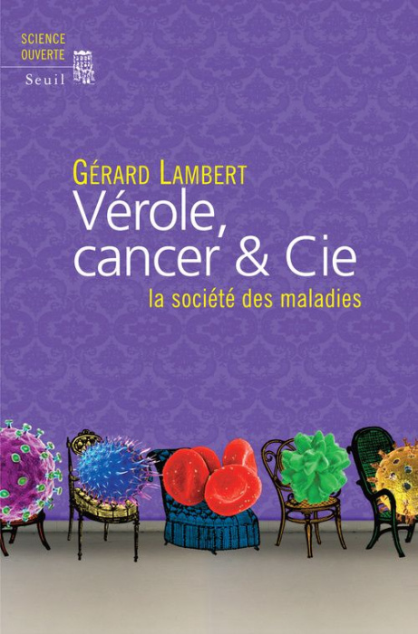 Emprunter Vérole, cancer & cie. La société des maladies livre