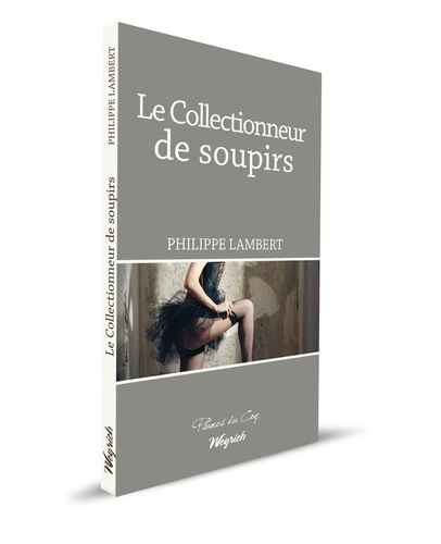 Emprunter Le collectionneur de soupirs livre