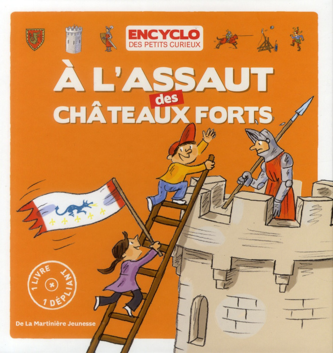 Emprunter A l'assaut des châteaux forts ! livre