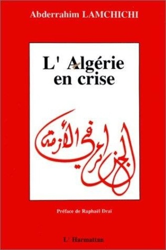 Emprunter L'Algérie en crise - Crise économique et changements politiques livre