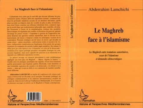 Emprunter Le Maghreb face à l'islamisme. Le Maghreb entre tentations autoritaires, essor de l'islamisme et dem livre