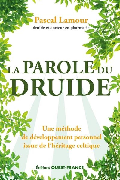 Emprunter La parole du druide. Une méthode de développement personnel issue de l'héritage druidique livre