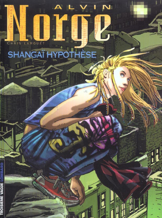 Emprunter Alvin Norge Tome 4 : Shanghaï hypothèse livre
