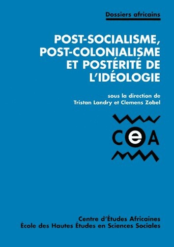 Emprunter Post-socialisme, post-colonialisme et postérité de l'idéologie livre