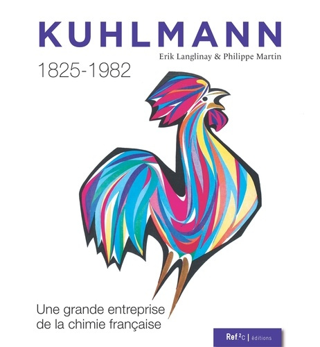 Emprunter Kuhlmann 1825-1982. Une grande entreprise de la chimie francaise livre
