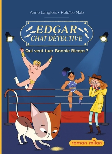 Emprunter Edgar, chat détective Tome 3 : Qui veut tuer Bonnie Biceps ? livre