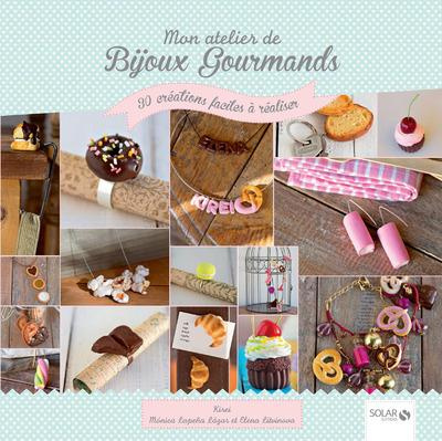 Emprunter Mon atelier de Bijoux Gourmands livre