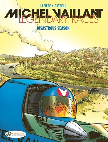 Emprunter MICHEL VAILLANT LEGENDARY RACES VOL. 3 - DISASTROUS SEASON livre