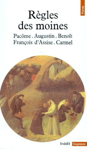 Emprunter REGLES DES MOINES. Pacôme, Augustin, Benoît, François d'Assise, Carmel livre
