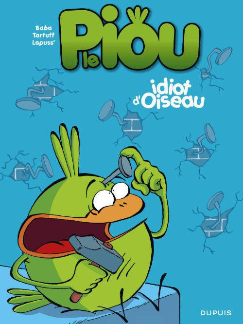 Emprunter Le Piou Tome 1 : Idiot d'oiseau livre