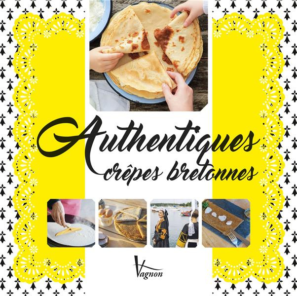 Emprunter Authentiques crêpes bretonnes livre