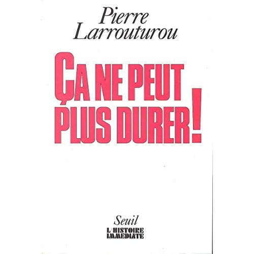 Emprunter Ça ne peut plus durer !. Douze propositions pour une société plus humaine Pierre Larrouturo livre