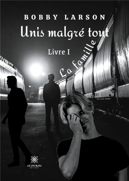 Emprunter Unis malgré tout Tome 1 : La famille livre