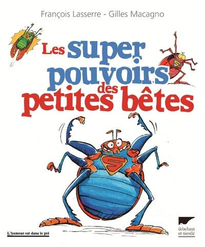 Emprunter Les super pouvoirs des petites bêtes livre