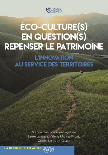 Emprunter Eco-culture(s) en question(s) repenser le patrimoine : l innovation au service des territoires livre