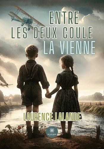 Emprunter Entre les deux coule la Vienne livre