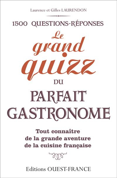 Emprunter Le grand quizz du parfait gastronome livre