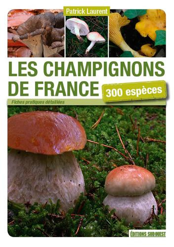 Emprunter Les champignons de France. 300 espèces livre