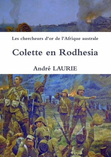 Emprunter Les chercheurs d'or de l'Afrique australe Colette en Rodhesia livre