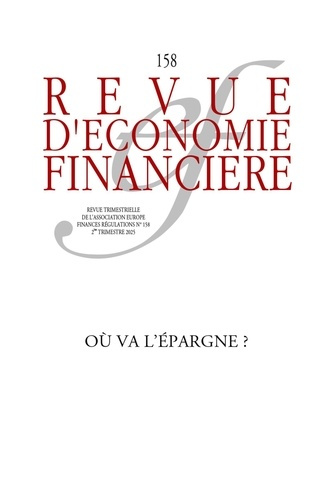 Emprunter Revue d'économie financière N° 158, 2e trimestre 2025 : Où va l'épargne ? livre