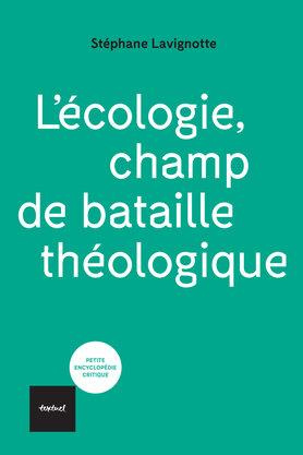 Emprunter L'écologie, champ de bataille théologique livre