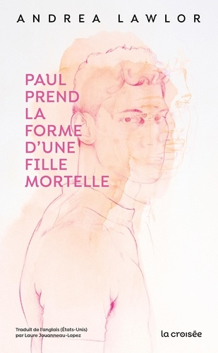 Emprunter Paul prend la forme d'une fille mortelle livre