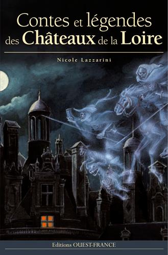 Emprunter Contes et légendes des châteaux de la Loire livre