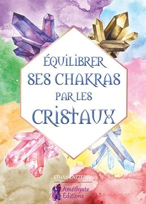 Emprunter Equilibrer ses chakras par les cristaux. Guide pour débutant livre