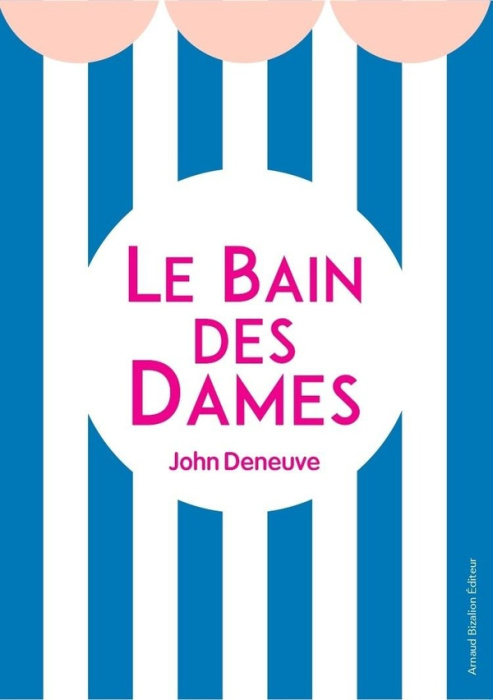 Emprunter Le Bain des Dames livre