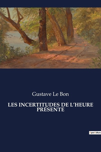 Emprunter LES INCERTITUDES DE L'HEURE PRÉSENTE. Les transitions invisibles de la société moderne livre