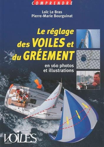 Emprunter Le réglage des voiles et du gréement livre
