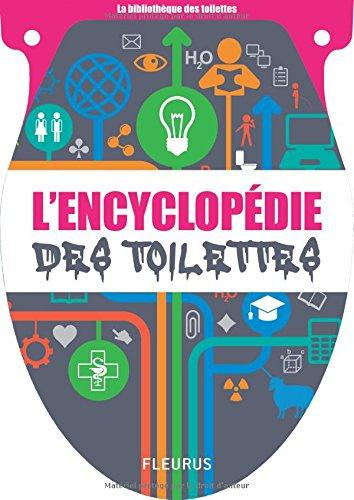Emprunter L'encyclopédie des toilettes livre