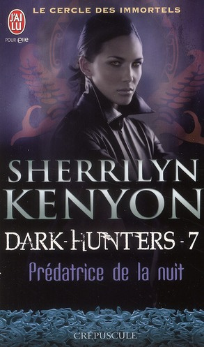 Emprunter Le cercle des immortels Tome 7 : Prédatrice de la nuit livre