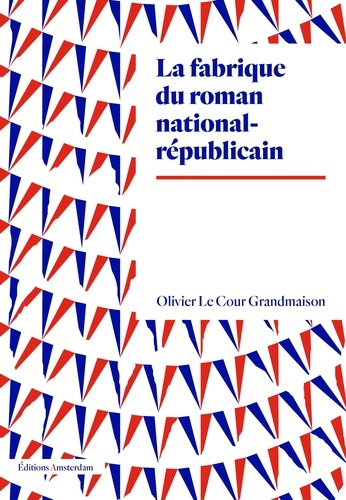 Emprunter La fabrique du roman national-républicain livre