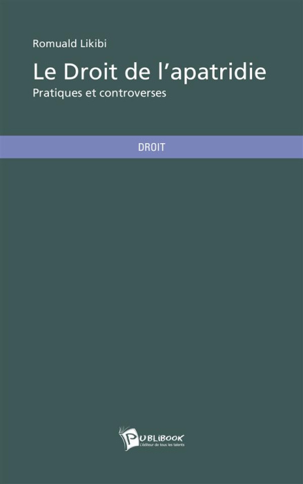 Emprunter Le Droit de l'apatridie. Pratiques et controverses livre